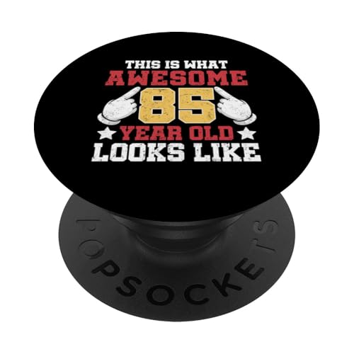 Así es como se ve un increíble 85 años de Edad 85 cumpleaños PopSockets PopGrip Adhesivo