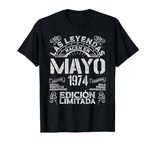Las Leyendas Nacen En Mayo 1974 52 Años Cumpleaños Camiseta