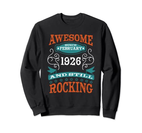 Impresionante desde febrero de 1926 Cumpleaños y aniversario Sudadera