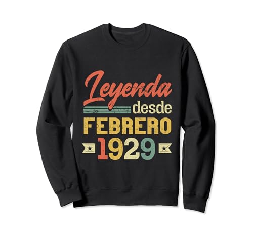 Leyenda Desde Febrero 1929 Cumpleaños 95 Años Sudadera