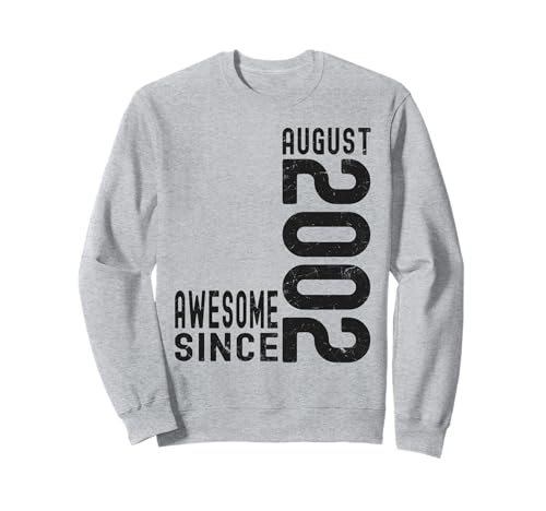 Impresionante desde agosto de 2002, nacido en 2002 cumpleaños de agosto Sudadera