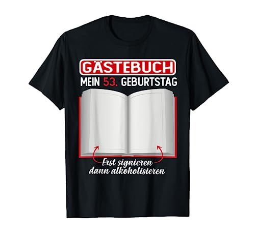 Libro de visitas para 53 cumpleaños divertido para hombre y mujer, 53 cumpleaños Camiseta