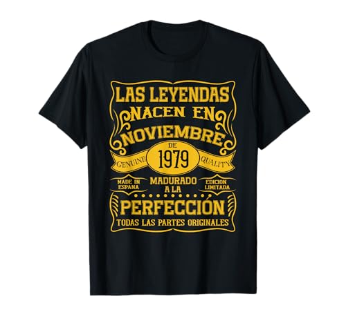 46 años Cumpleaños Las Leyendas Nacen en Noviembre de 1979 Camiseta