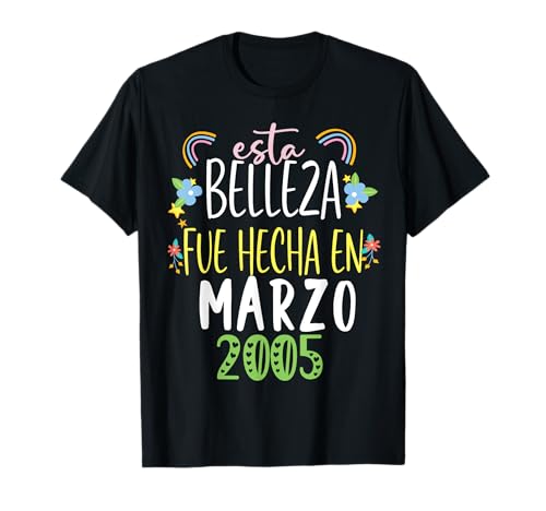 Hecha En marzo 2005 Mujer Regalo 17 años Cumpleaños Camiseta