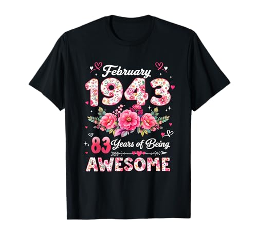 83 años Febrero 1943 Floral 83 Cumpleaños Hombres Mujeres Camiseta
