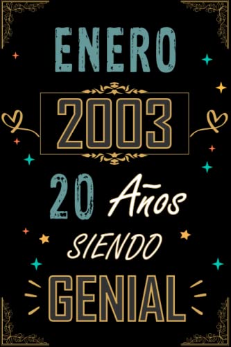 CUADERNO, ENERO 2003 20 AÑOS SIENDO GENIAL: Regalo de 20 cumpleaños para mujeres y hombres, ideas...