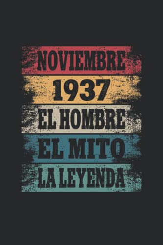 Noviembre 1937 - El Hombre - El Mito - La Leyenda: Regalos Originales para Hombre Papá Abuelo...