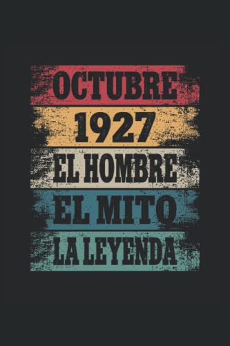 Octubre 1927 - El Hombre - El Mito - La Leyenda: Regalos Originales para Hombre Papá Abuelo Hermano...