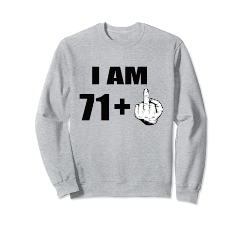 72 Cumpleaños 72 Cumpleaños Hombre 72 Años 72 Años de Vida Sudadera