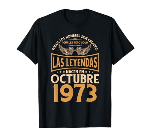 Cumpleaños Hombre Regalos Las Leyendas Octubre 1973 Camiseta