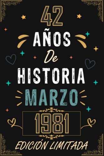 CUADERNO, 42 AÑOS DE HISTORIA MARZO 1981 EDICIÓN LIMITADA: Regalo de 42 cumpleaños para mujeres y...