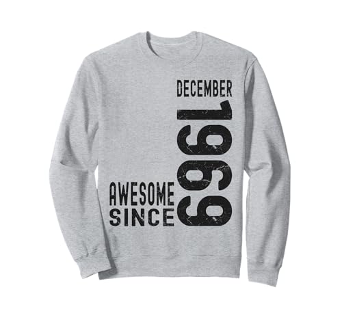 Impresionante desde diciembre de 1969, nacido en diciembre de 1969 cumpleaños Sudadera
