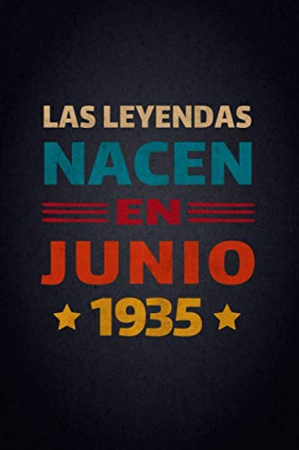 Las Leyendas Nacen En Junio 1935: Diario Cuaderno, Diario De Recuerdos,Regalo de cumpleaños para...