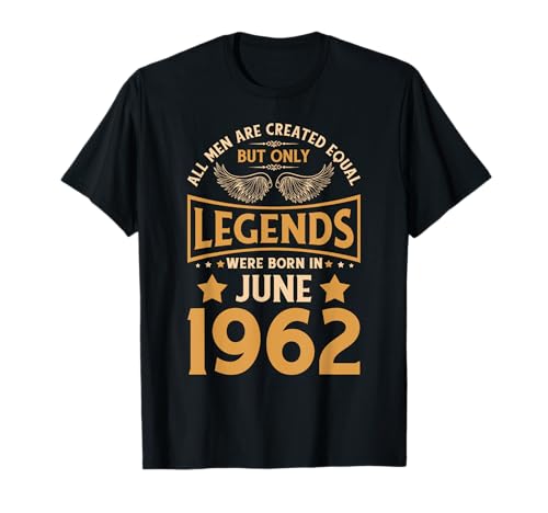 Las leyendas de cumpleaños nacieron en junio de 1962. Camiseta