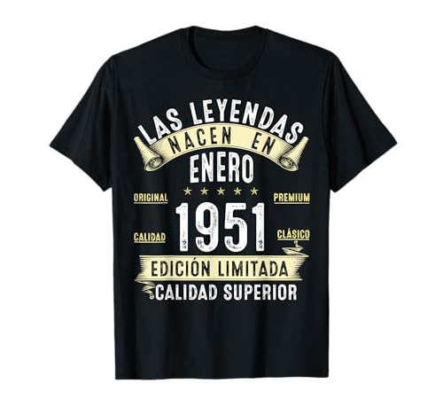 75 Años Cumpleaños Las Leyendas Nacen en Enero De 1951 Camiseta