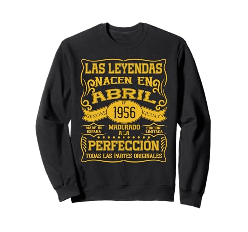 69 años Cumpleaños Las Leyendas nacen en Abril de 1956 Sudadera