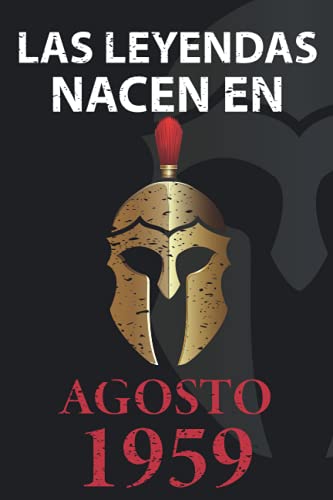 Las leyendas nacen en Agosto 1959: Regalo de cumpleaños perfecto para hombre y mujer de 62 años I...