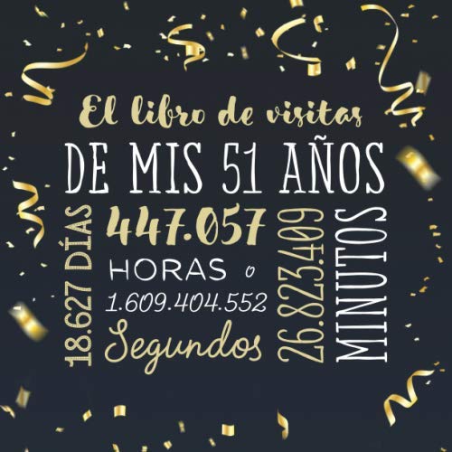 El libro de visitas de mis 51 años: Decoración para celebrar una fiesta de 51 cumpleaños –...