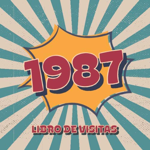 1987 Libros de Visitas: Libro de visitas para fiestas de cumpleaños de estilo retro para que la...