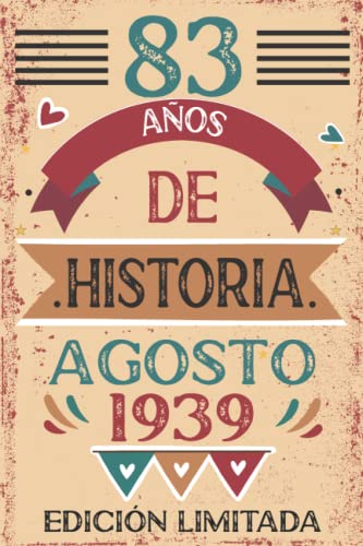 83 Años De Historia Agosto 1939: 83 años. Libro de visitas, cuaderno, 110 páginas de...
