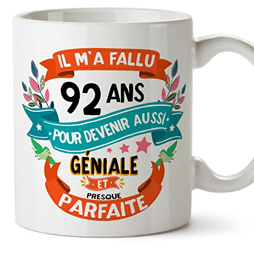 MUGFFINS Tazas 92 Cumpleaños - En Francés - Il m'a fallu 92 ans pour devenir aussi geniale - 11 oz...