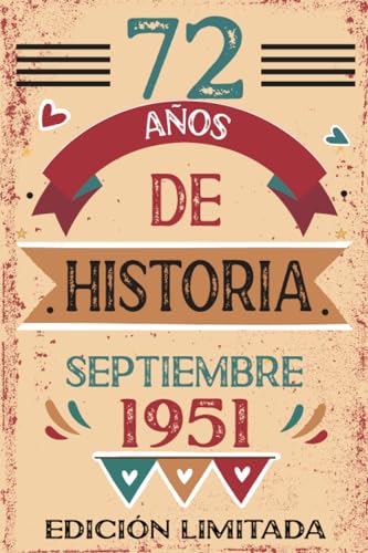 72 Años De Historia Septiembre 1951: Libro de visitas, cuaderno, 110 páginas de felicitaciones,...