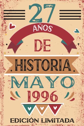 27 Años De Historia Mayo 1996: Libro de visitas, cuaderno, 110 páginas de felicitaciones, idea de...