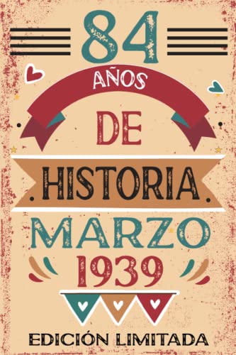 84 Años De Historia Marzo 1939: Libro de visitas, cuaderno, 110 páginas de felicitaciones, idea de...