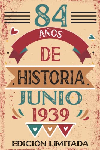 84 Años De Historia Junio 1939: Libro de visitas, cuaderno, 110 páginas de felicitaciones, idea de...