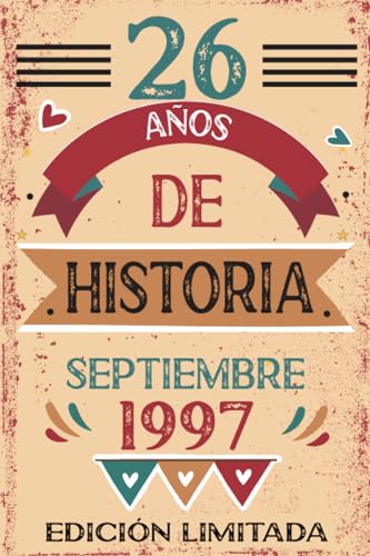 26 Años De Historia Septiembre 1997: Libro de visitas, cuaderno, 110 páginas de felicitaciones,...