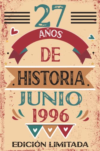 27 Años De Historia Junio 1996: Libro de visitas, cuaderno, 110 páginas de felicitaciones, idea de...