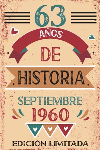 63 Años De Historia Septiembre 1960: Libro de visitas, cuaderno, 110 páginas de felicitaciones,...