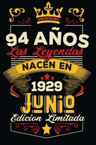 LAS LEYENDAS NACEN EN JUNIO EL AÑO 1929: 94 Aniversario Cuaderno personalizado 94 años regalos...