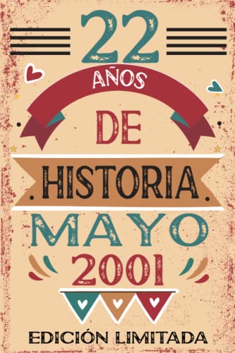 22 Años De Historia Mayo 2001: Libro de visitas, cuaderno, 110 páginas de felicitaciones, idea de...
