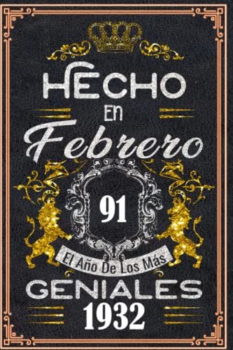 Hecho en Febrero el año 1932 de los mas Geniales: 91 años Regalos de cumpleaños de Febrero |...