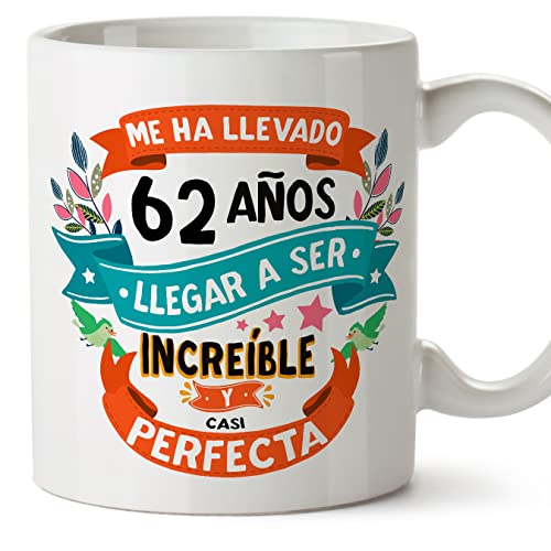 MUGFFINS Tazas 62 Cumpleaños - En Español - Me ha llevado 62 años llegar a ser increíble - 11 oz - Regalo original y divertido