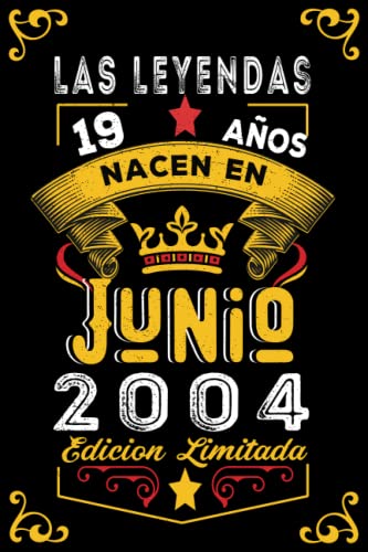 LAS LEYENDAS NACEN EN JUNIO EL AÑO 2004: 19 Aniversario Cuaderno personalizado 19 años regalos...