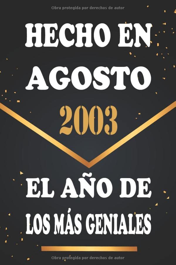Hecho en Agosto 2003 el Año De Los Más Geniales: Libro de visitas de 17 años, cuaderno, 120...