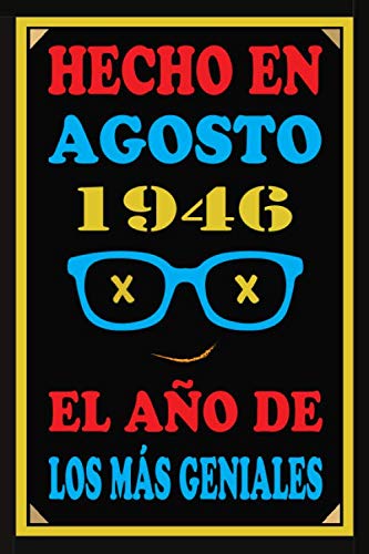 Hecho En Agosto 1946 El Año De Los Más Geniales: Libro de visitas de 74 años, cuaderno, 110...