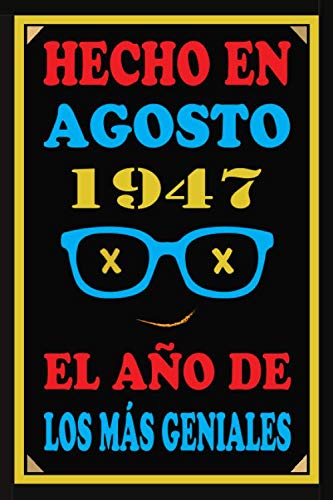 Hecho En Agosto 1947 El Año De Los Más Geniales: Libro de visitas de 73 años, cuaderno, 110...