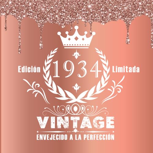 Recuerdos Dorados: Libro de Oro para 90º Aniversario - 1934 Vintage Rosa Oro: 120 Páginas en...