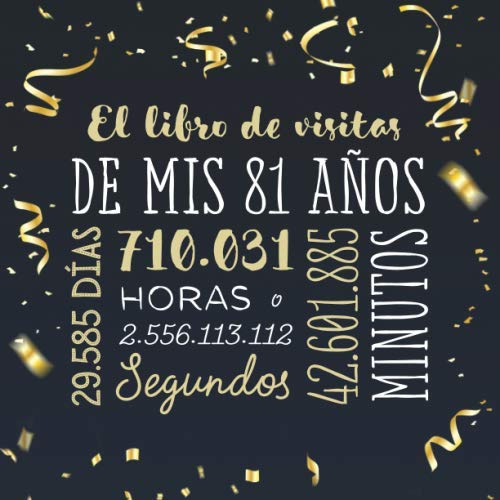 El libro de visitas de mis 81 años: Decoración para celebrar una fiesta de 81 cumpleaños –...