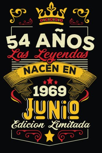 LAS LEYENDAS NACEN EN JUNIO EL AÑO 1969: 54 Aniversario Cuaderno personalizado 54 años regalos...