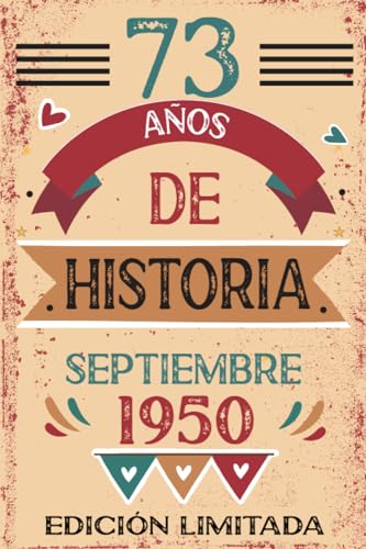 73 Años De Historia Septiembre 1950: Libro de visitas, cuaderno, 110 páginas de felicitaciones,...