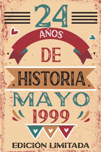 24 Años De Historia Mayo 1999: Libro de visitas, cuaderno, 110 páginas de felicitaciones, idea de...