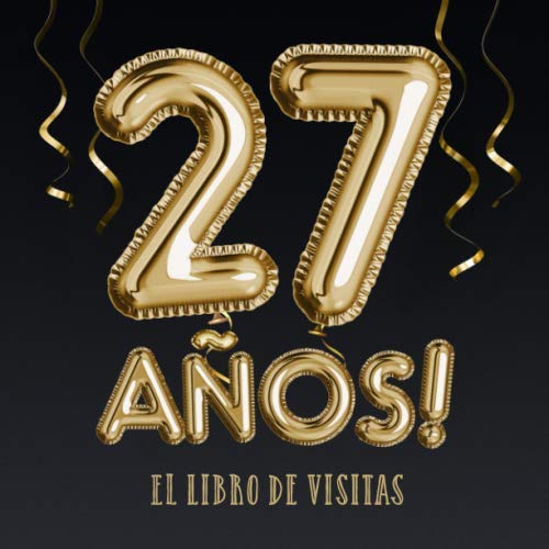 27 años - El libro de visitas: Decoración para el 27 cumpleaños – Regalos para hombre y mujer -...