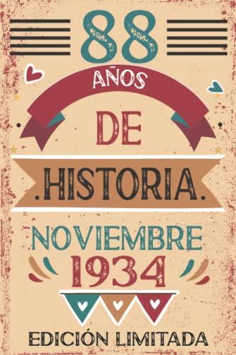88 Años De Historia Noviembre 1934: Libro de visitas, cuaderno, 110 páginas de felicitaciones,...