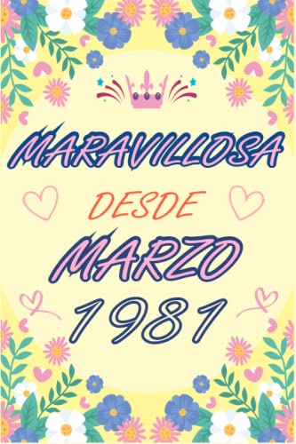 CUADERNO, MARAVILLOSA DESDE MARZO 1981: Regalo de 42 cumpleaños para mujeres y hombres, ideas de 42...