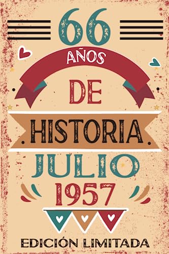 66 Años De Historia Julio 1957: Libro de visitas, cuaderno, 110 páginas de felicitaciones, idea de...