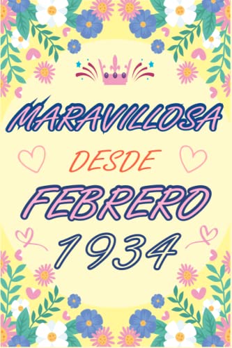 CUADERNO, MARAVILLOSA DESDE FEBRERO 1934: Regalo de 89 cumpleaños para mujeres y hombres, ideas de...